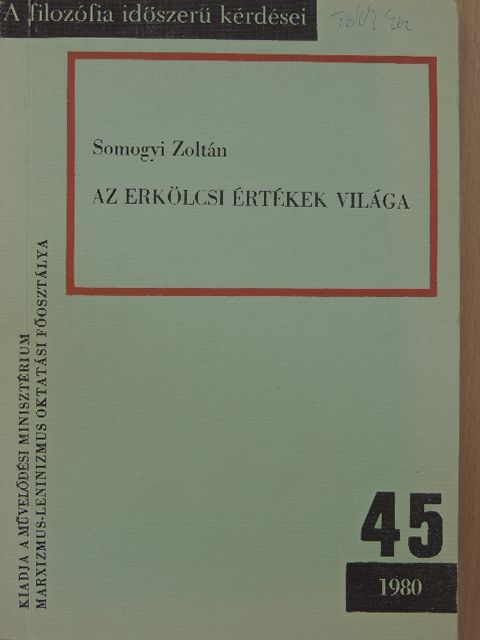 Somogyi Zoltán - Az erkölcsi értékek világa [antikvár]