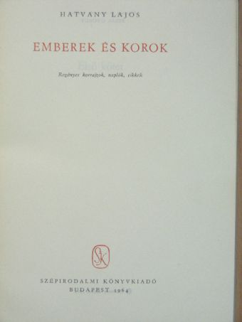 Hatvany Lajos - Emberek és korok I. (töredék) [antikvár]