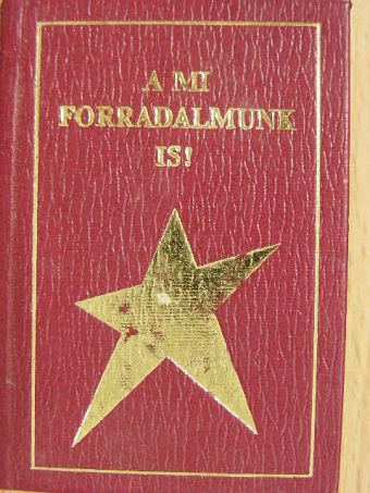 Milei György - A mi forradalmunk is! (minikönyv) [antikvár]