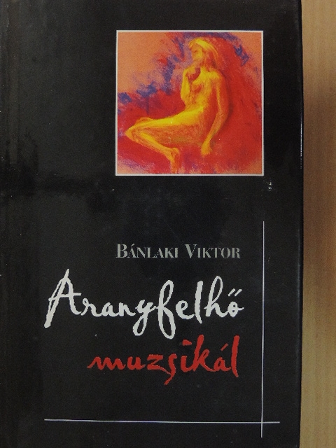 Bánlaki Viktor - Aranyfelhő muzsikál [antikvár]
