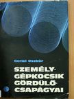 Gerlei Oszkár - Személygépkocsik gördülőcsapágyai [antikvár]