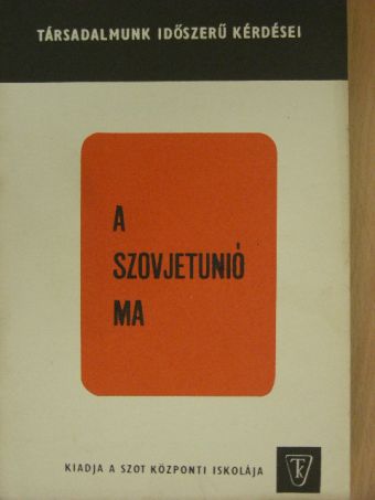 Holka Gyula - A Szovjetunió ma [antikvár]
