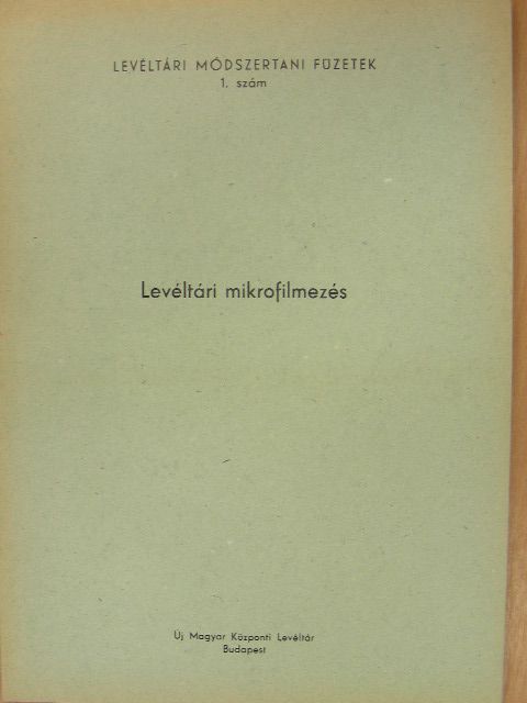 Levéltári mikrofilmezés [antikvár]