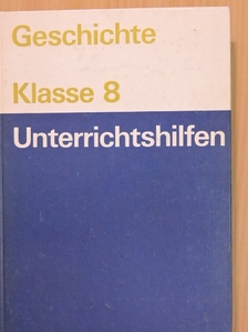 Brigitte Bayer - Unterrichtshilfen - Geschichte Klasse 8 [antikvár]