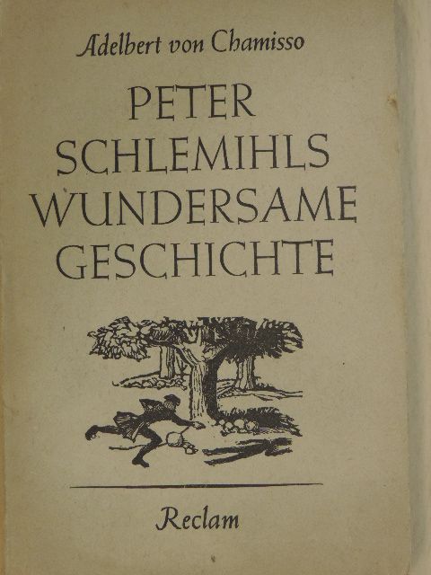 Adelbert von Chamisso - Peter Schlemihls wundersame Geschichte [antikvár]