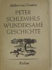 Adelbert von Chamisso - Peter Schlemihls wundersame Geschichte [antikvár]