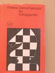 Paul Keres - Dreispringerspiel bis Königsgambit [antikvár]