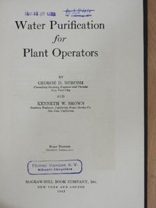 George D. Norcom - Water Purification for Plant Operators [antikvár]