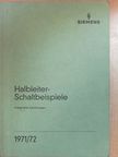 Halbleiter-Schaltbeispiele 1971/72 [antikvár]