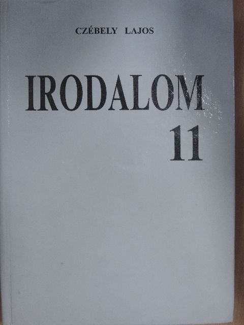 Czébely Lajos - Irodalom 11. [antikvár]