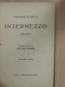 George O'Neill - Intermezzo [antikvár]