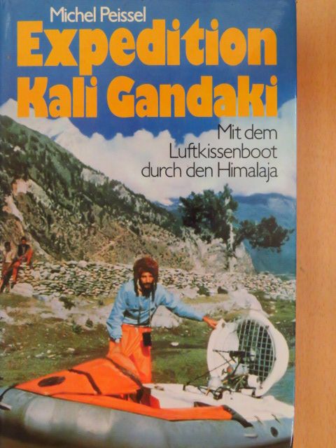 Michel Peissel - Expedition Kali Gandaki [antikvár]