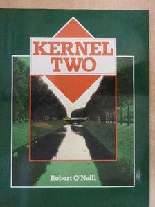 Robert O'Neill - Kernel Two [antikvár]
