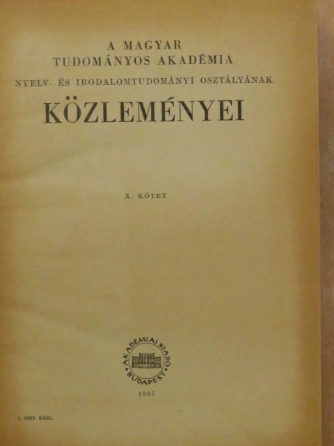 Beke Ödön - A Magyar Tudományos Akadémia Nyelv- és Irodalomtudományi Osztályának Közleményei X/1-4. [antikvár]