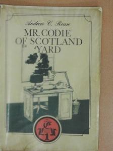 Andrew C. Rouse - Mr. Codie of Scotland Yard [antikvár]