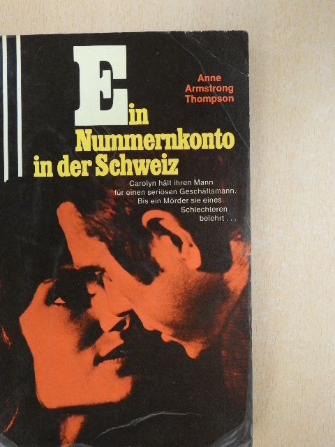 Anne Armstrong Thompson - Ein Nummernkonto in der Schweiz [antikvár]
