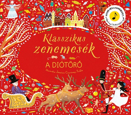 .- - Klasszikus zenemesék: A diótörő