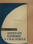 Mihai Ghiviriga - Egyetlen gyermek a családban [antikvár]