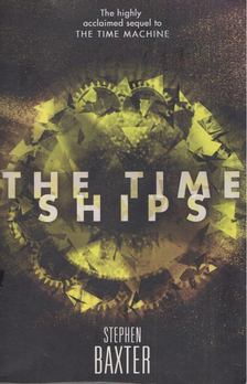 Stephen Baxter - The Time Ships [antikvár]