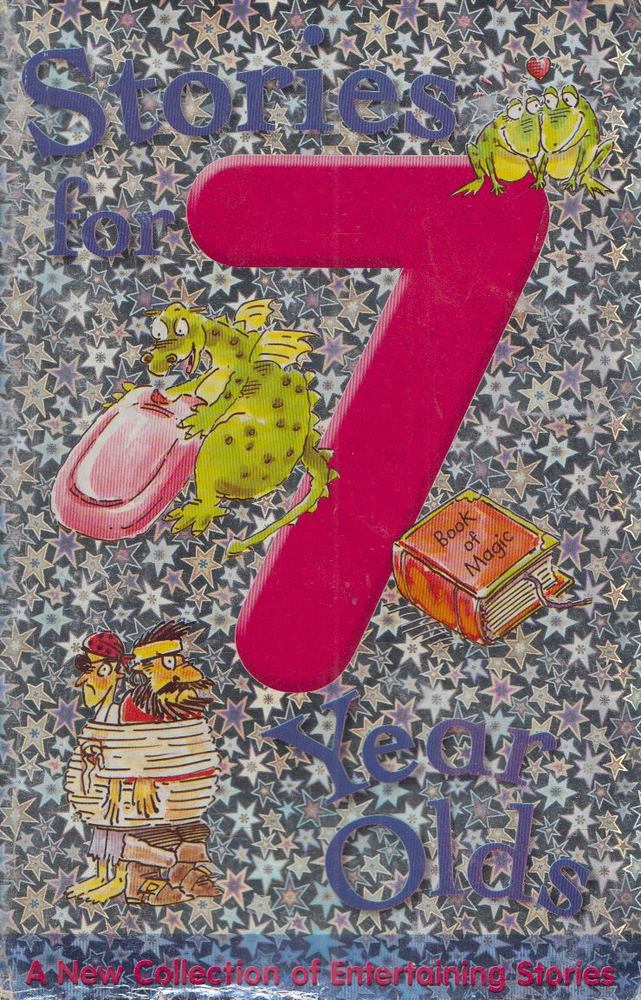 Nicola Baxter, Moira Butterfiled, Marcel Feigel, Jan Payne, Tony Payne - Stories for 7 Year Olds [antikvár]
