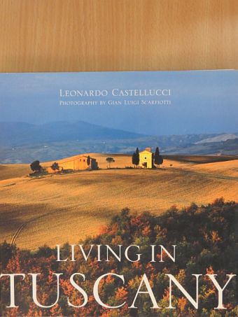 Leonardo Castellucci - Living in Tuscany [antikvár]