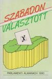 Lasz György, Somfai Péter, Király Ferenc - Szabadon választott [antikvár]