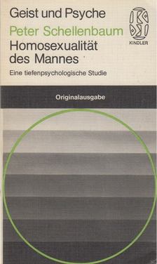 SCHELLENBAUM, PETER - Homosexualität des Mannes [antikvár]