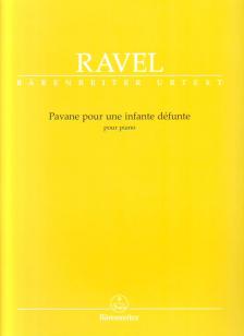 RAVEL... - PAVANE POUR UNE INFANTE DÉFUNTE POUR PIANO URTEXT (BACK/WOODFULL-HARRIS)