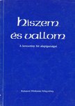 Hiszem és vallom [antikvár]