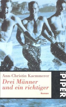 KRAEMMERER, ANN-CHRISTIN - Drei Männer und ein richtiger [antikvár]