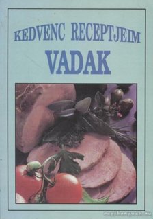 Vadételek [antikvár]