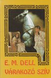 Dell, E. M. - Várakozó szív [antikvár]