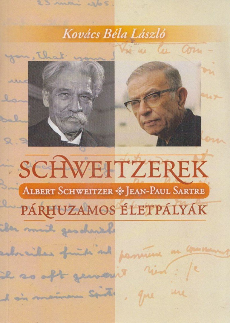 Kovács Béla László - Schweitzerek (Dedikált) [antikvár]