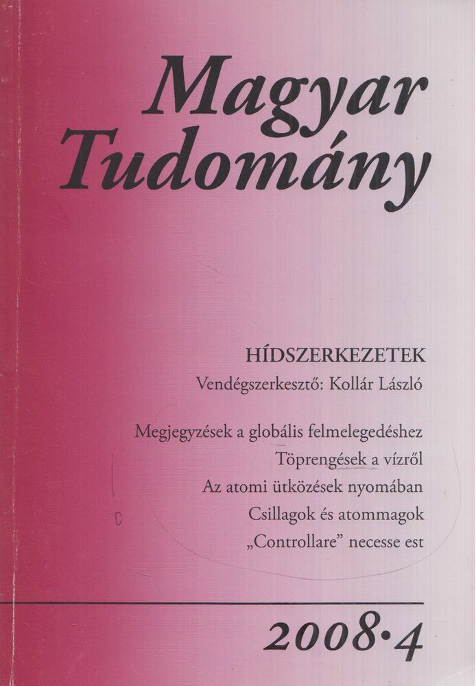 CSÁNYI VILMOS - Magyar Tudomány 2008/4. [antikvár]
