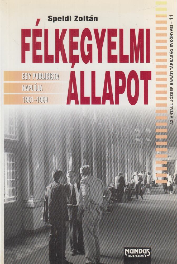 Speidl Zoltán - Félkegyelmi állapot (dedikált) [antikvár]