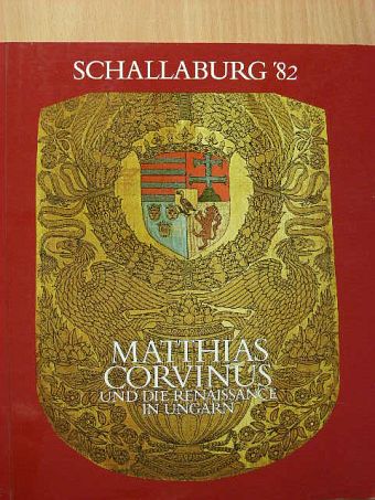 Dr. Klaniczay Tibor - Matthias Corvinus und die Renaissance in Ungarn 1458-1541 [antikvár]