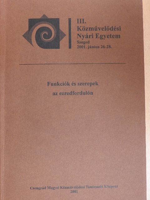 Antal Gábor - Funkciók és szerepek az ezredfordulón [antikvár]