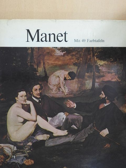 Nicholas Wadley - Manet [antikvár]