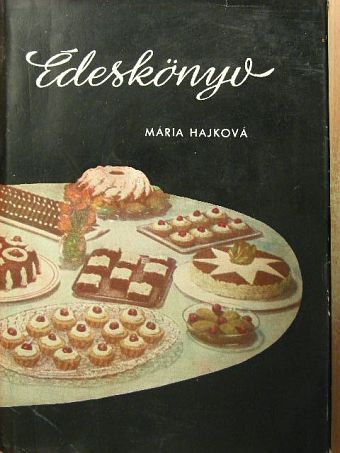 Mária Hajková - Édeskönyv [antikvár]