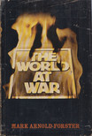 ARNOLD-FOSTER, MARK - The World at War [antikvár]
