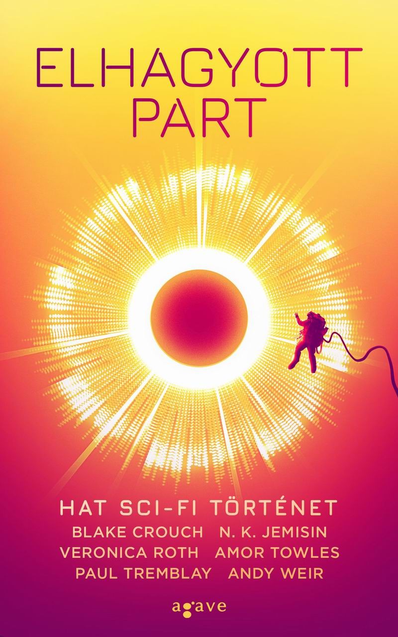 Andy Weir - Elhagyott part - Hat sci-fi történet [eKönyv: epub, mobi]