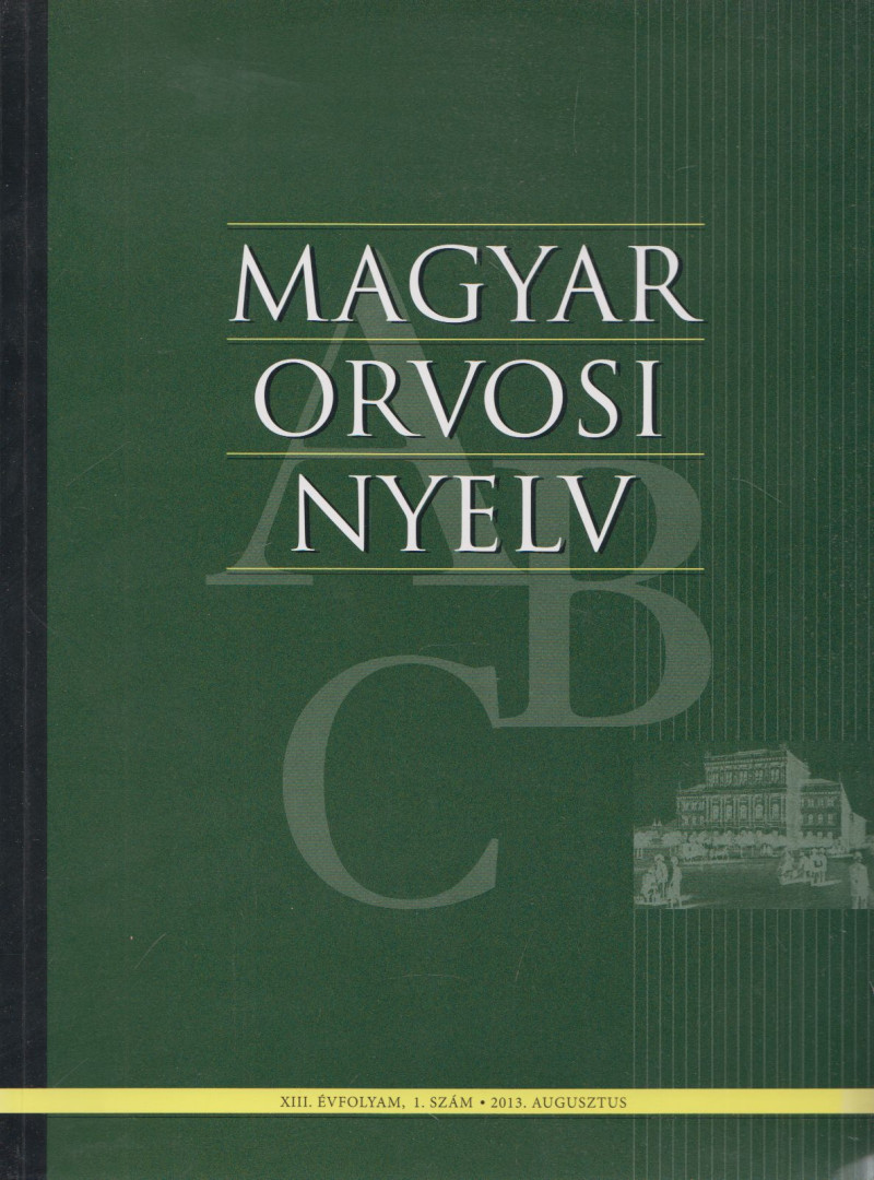 Dr. Bősze Péter - Magyar Orvosi Nyelv 2013. Augusztus [antikvár]
