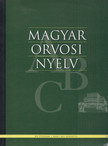 Dr. Bősze Péter - Magyar Orvosi Nyelv 2013. Augusztus [antikvár]