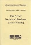 Kolláth Katalin, A. Kondor Mária - The Art of Social and Business Letter Writing [antikvár]
