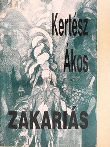 Kertész Ákos - Zakariás [antikvár]