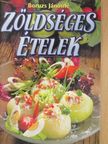 Boruzs Jánosné - Zöldséges ételek [antikvár]