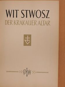 Wit Stwosz - Der Krakauer Altar [antikvár]