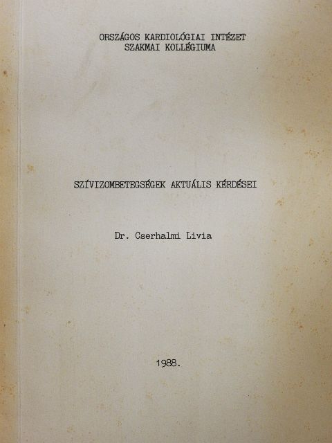 Dr. Cserhalmi Livia - Szívizombetegségek aktuális kérdései [antikvár]