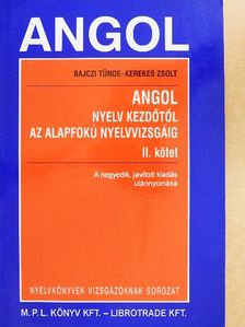 Bajczi Tünde - Angol nyelv kezdőtől az alapfokú nyelvvizsgáig II. [antikvár]
