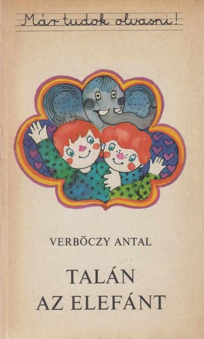 Verbőczy Antal - Talán az elefánt [antikvár]
